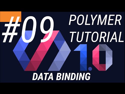 Polymer 1.0 Tutorial #9 Data Binding in Polymer web app tutorial