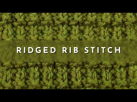 yarn store near me How to Knit the Ridged Rib Stitch (English Style)