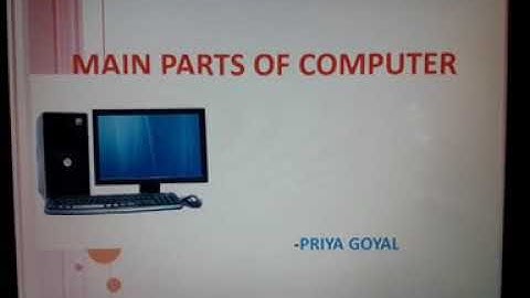 Class-1   Subject- Computer   Chapter-3   Chapter name- Parts of computer
