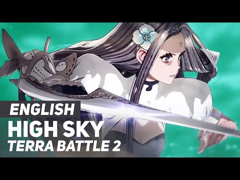 Terra Battle 2 - "High Sky" (Opening) | ENGLISH ver | AmaLee