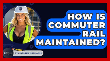 How Is Commuter Rail Maintained? - Civil Engineering Explained