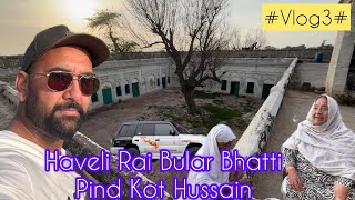 Vlog3 Pind Kot Hussain Rai Bular Bhatti Haveli Road Trip India To Germany By Car