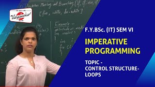 B.Sc.(IT) Sem I - Control Structure-Loops of Imperative Programming | Vidyalankar Classes