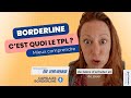 Cest quoi tre borderline tpl