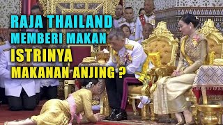 Beginilah Cara Raja Thailand Memperlakukan Istri dan Selirnya, Tidak Masuk Akal