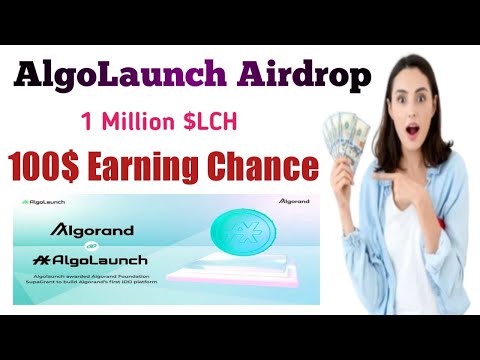 AlgoLaunch Airdrop ( ALGORAND ) || 1 Million $LCH For All Participants || 2022