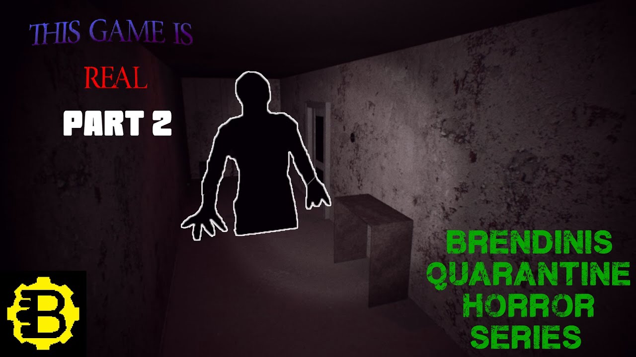 Brendinis Quarantine Horror Series 9 | This game Is Real Part 2