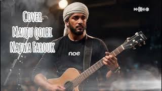  Mauju Qolbi - Najwa Farouk (cover) أغنية روك بطيئة عاطفية | slow rock Arabic