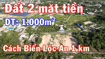 NVT2129 - Đất 2 mặt tiền Dt 1.000m2, ngang rộng 16m nở hậu, thổ cư 300m2 cách Biển Lộc An 1km.