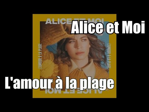 Alice et Moi - L'amour à la plage