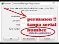 cara membuat IDM menjadi permanen tanpa serial number
