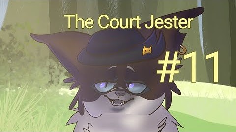 The Court Jester | Part 11 | Warriors AU MAP