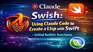 Swish: Using Claude Code to Create Lisp with Swift - Initial Builtin Functions Profile