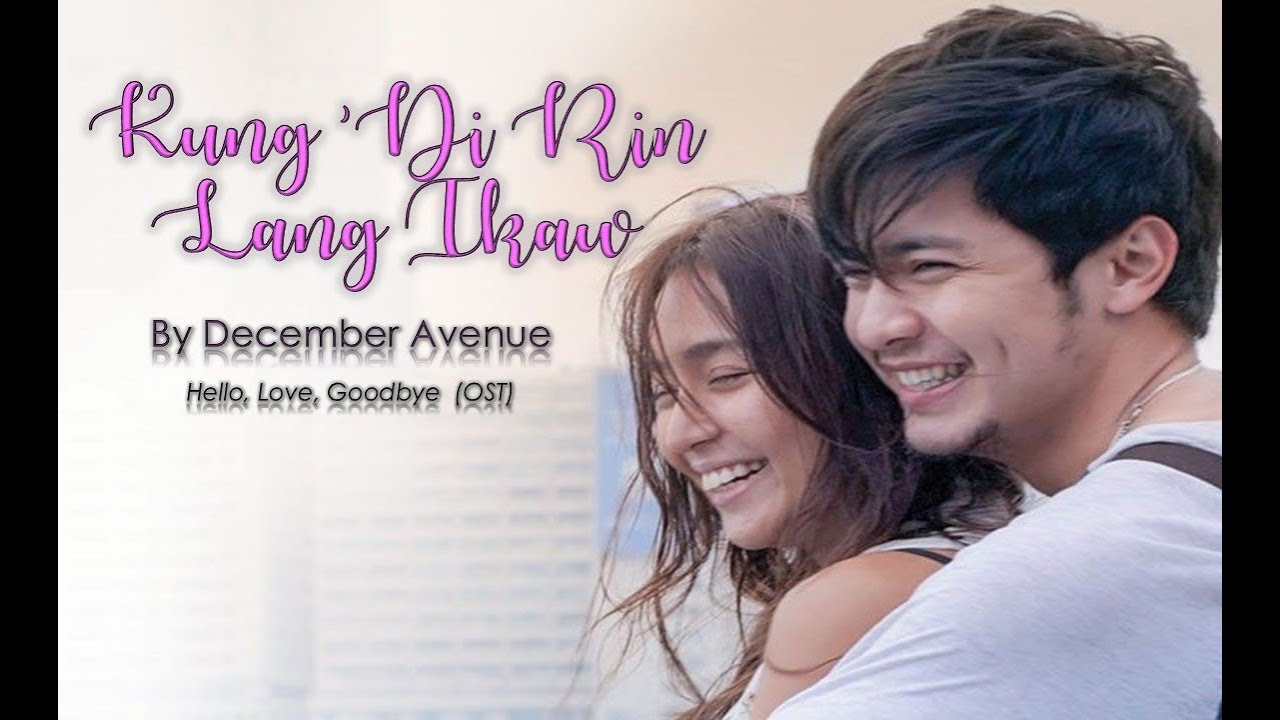 Kung ’Di Rin Lang Ikaw | December Avenue - YouTube