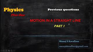 Plus One Physics | Previous questions | Part 1 | Motion in a straight line | Manoj S