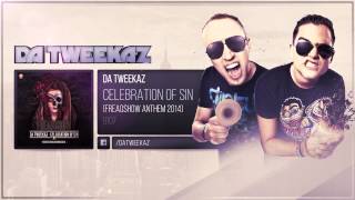 Da Tweekaz - Celebration Of Sin (Freaqshow Anthem 2014)