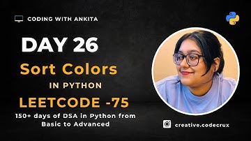 #day26 |  Sort Colors | Medium | DSA in Python | Scratch to Advanced | Leetcode 75 | Dutch algorithm