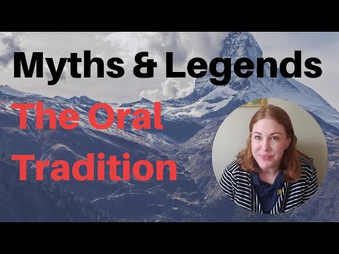 Myths & Legends: The Oral Tradition