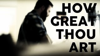 Miniatura de "How Great Thou Art by Reawaken (Acoustic Hymn)"