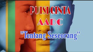 Puisi AADC-Tentang Seseorang