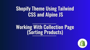 46. Shopify Theme Development  - Working with Collection Page(Sorting)