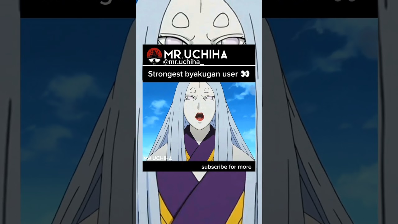 Strongest byakugan user ||kaguya Otsutsuki||  