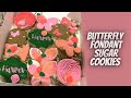 Fondant Sugar Cookie Toppers | Butterfly Cookies