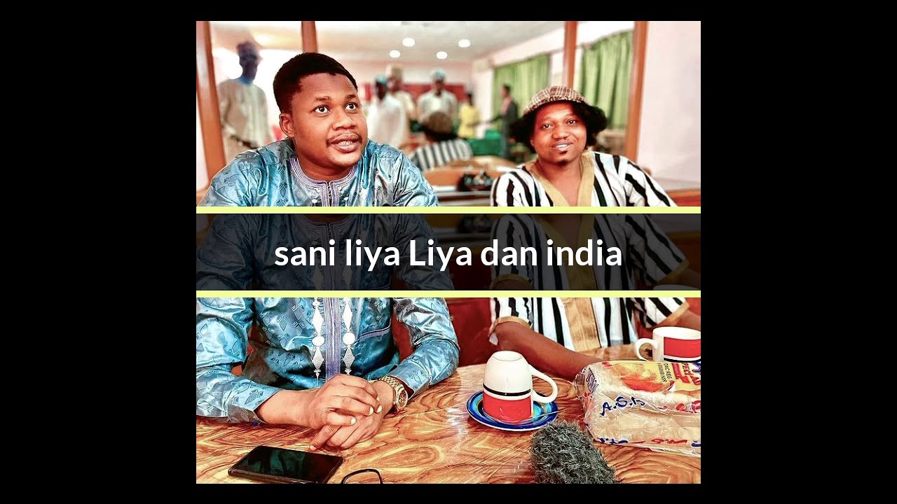 Sani liya Liya DAN INDIASabuwar Waka 2021