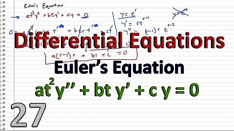 Differential Equations - 27 - Euler's Equation (at^2y''+bty'+cy=0)