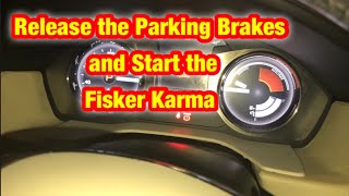 How to Release the Parking Brakes and Start the Fisker Karma