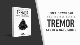 Tremor - Synth & Bass One Shots | 10k Special Series | Synth, Pluck, Bass Shots