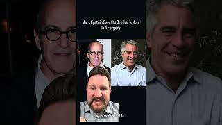 Mark Epstein Says His Brother’s Note Is A Forgery