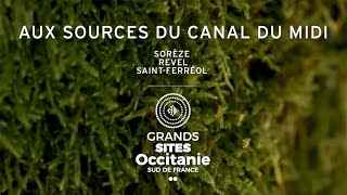 Sorèze - Revel - Saint-Ferréol : aux sources du Canal du Midi