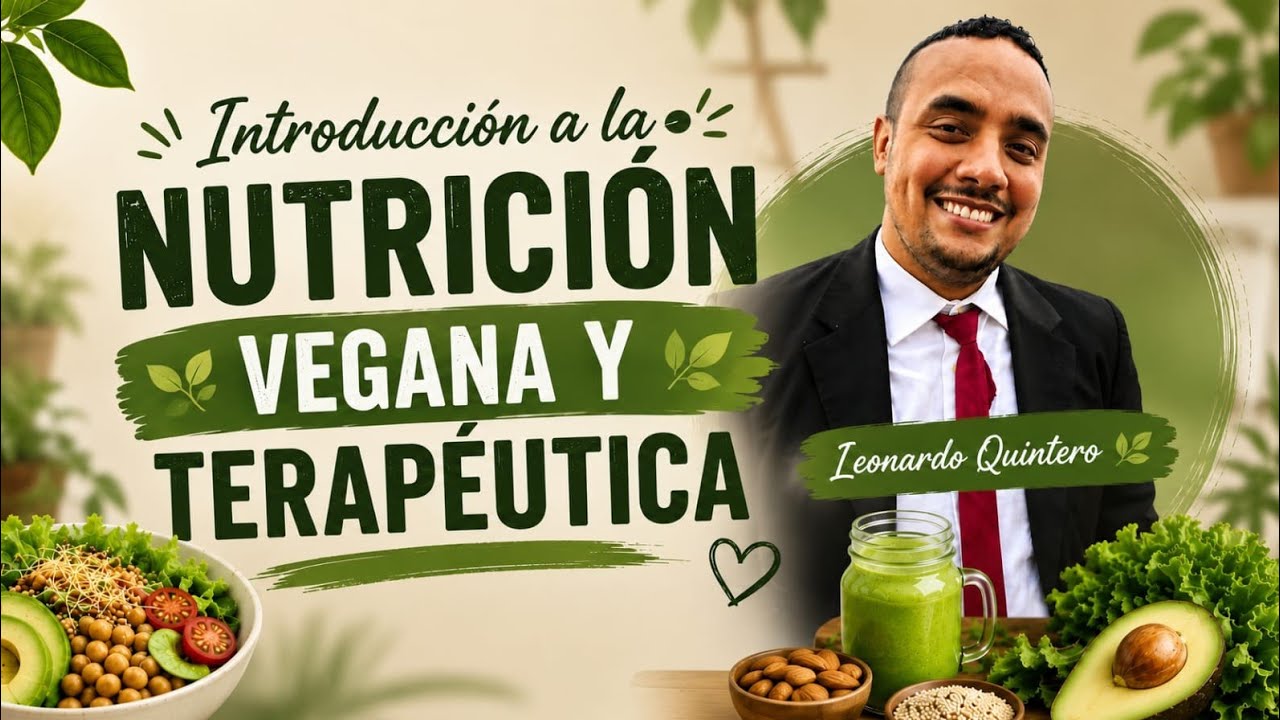 Introducción al Curso de Nutrición, Alimentación y Recetas Veganas, Primero Salud