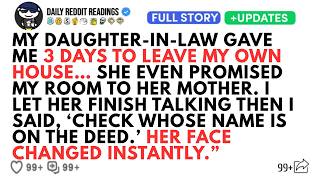 My Daughter in Law Gave Me 3 Days to Leave... Then I Told Her to Check the Deed [FULL STORY]