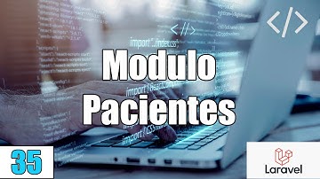 35 Módulo Pacientes en el sistema de reservas de citas medicas en LARAVEL(PHP-MySql)FullStack