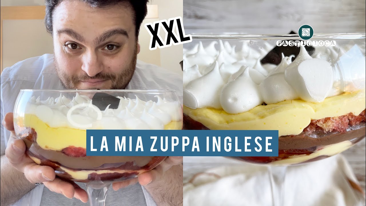 La mia Zuppa Inglese!! Golosa e XXL!! - YouTube