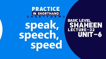 Short Forms Practice in Shorthand " speak, speech, speed, " Unit- 6, Lecture- 33 | Shaheen Shorthand