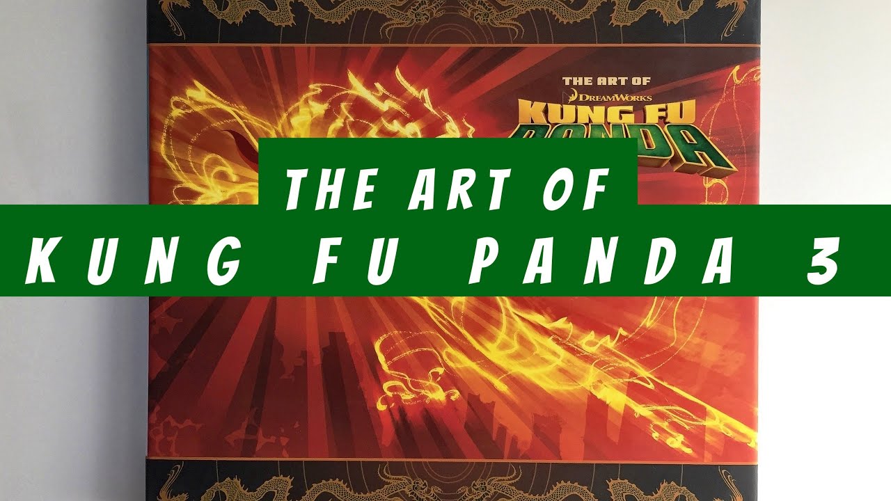 The Art of Kung Fu Panda 3 (flip through) Dreamworks Artbook - YouTube