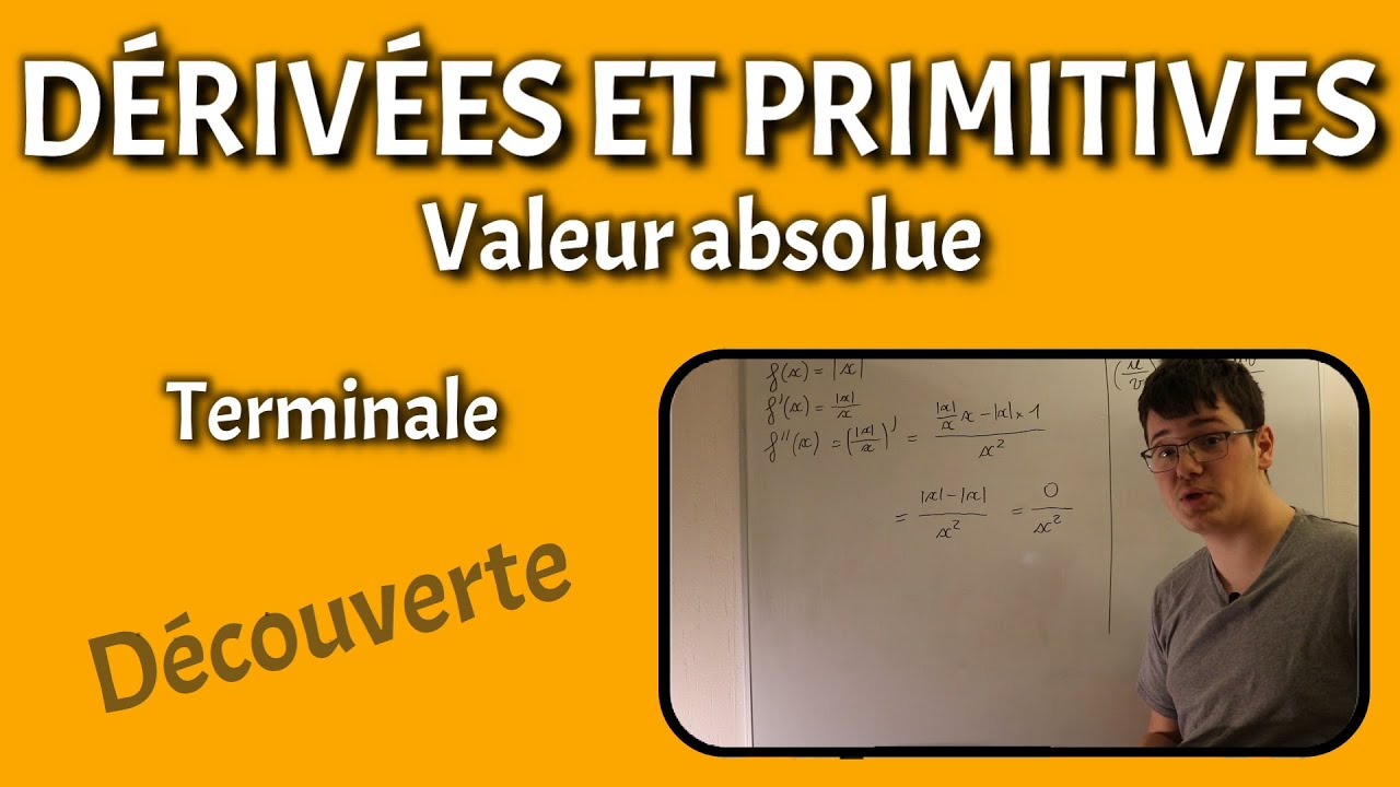 DÉRIVÉES ET PRIMITIVES Valeur absolue Terminale YouTube — free download