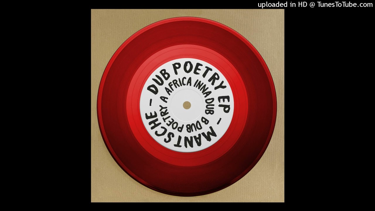 Dub Poetry - Mantsche