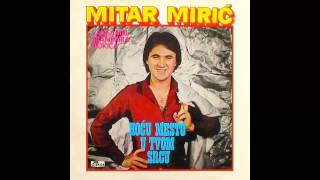 Mitar Miric - Ej mladosti sto me ostavi - ( 1981) HD Resimi
