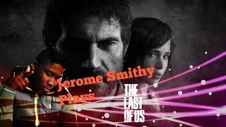 The Last Of Us Gameplay Walkthrough Playthrough Let's Play Part 3