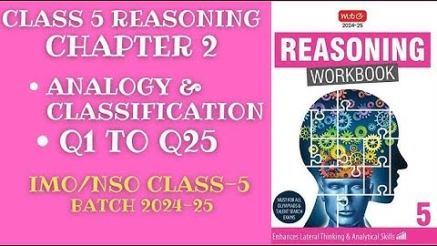 Reasoning Workbook Class-5 Chapter-2 Analogy & Classification (Q1-Q25) for 2024-25