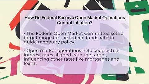 How Do Federal Reserve Open Market Operations Control Inflation? - Inflation Insight Channel