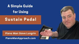 Simple Guide to Using Sustain Pedal