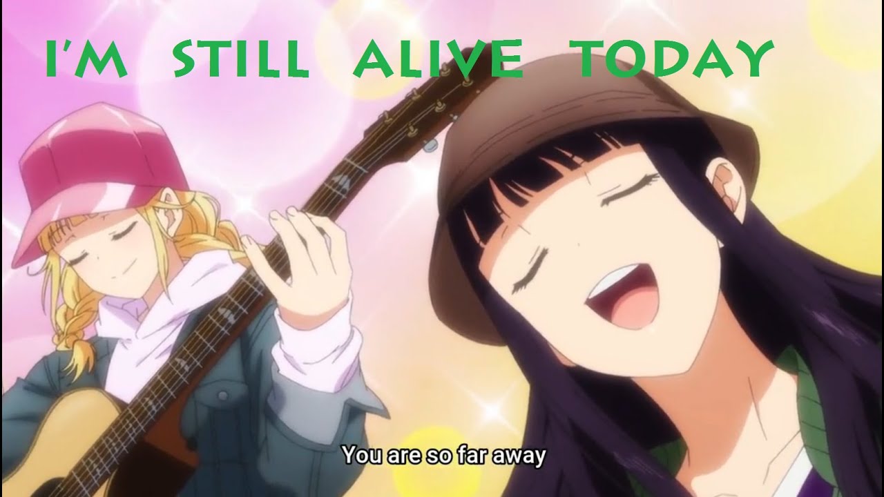 AMV] Paripi Koumei Insert Song Ep 1 Acoustic ver『I'm Still Alive