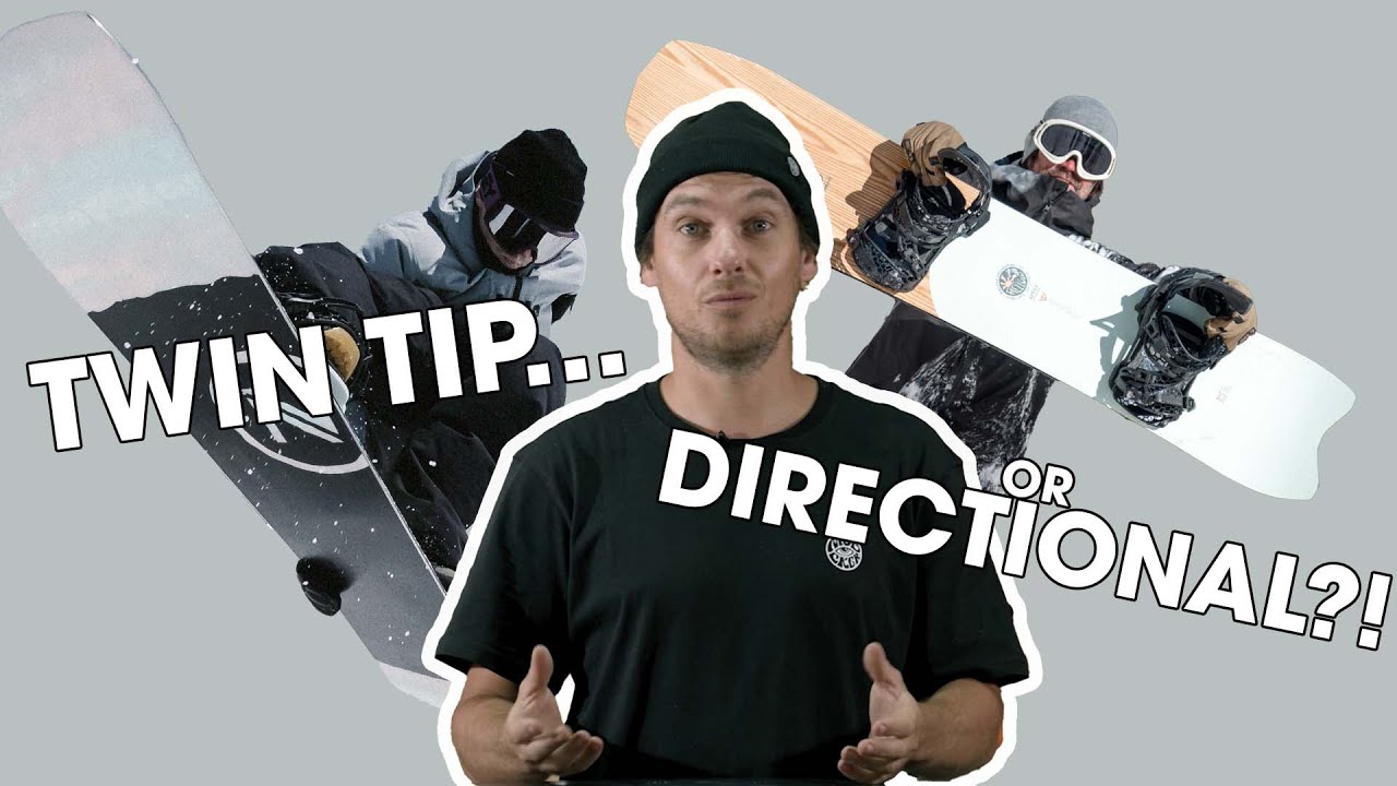 DO I NEED A TWIN OR DIRECTIONAL SNOWBOARD SHAPE? - YouTube