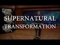 Supernatural Transformation (J98)