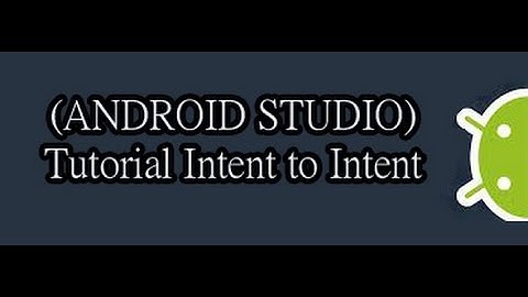 Tutorial Android Studio Bahasa Indonesia - INTENT TO INTENT